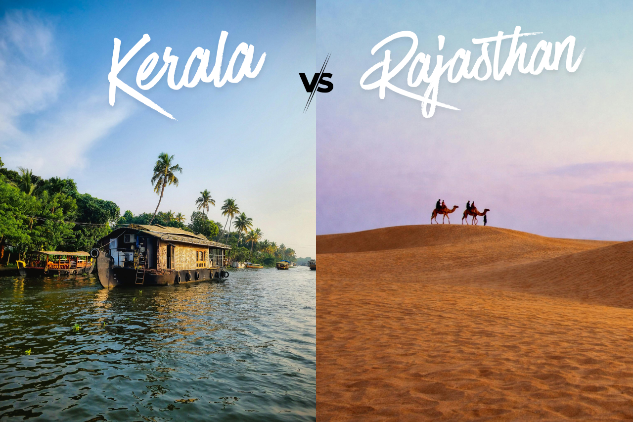 Kerala vs Rajasthan: Two Completely Different Indias